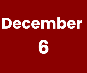 December 6 (300 x 250 px)