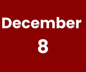 December 8 (300 x 250 px)