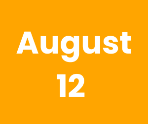 This Day in History – August 12