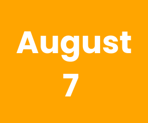 This Day in History – August 7