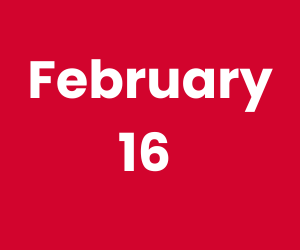 This Day in History – February 16
