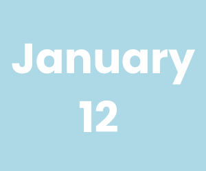 January 12 (300 x 250 px)