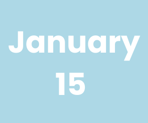 January 15 (300 x 250 px)