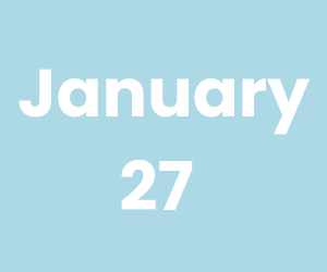 January 27 (300 x 250 px)