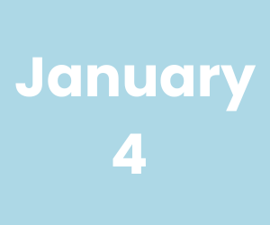 January 4 (300 x 250 px)
