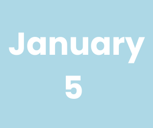 January 5 (300 x 250 px)