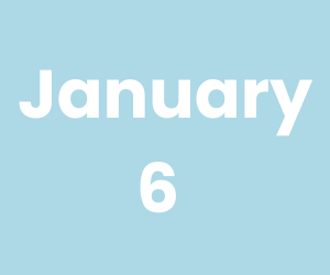 January 6 (300 x 250 px)