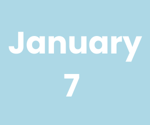January 7 (300 x 250 px)