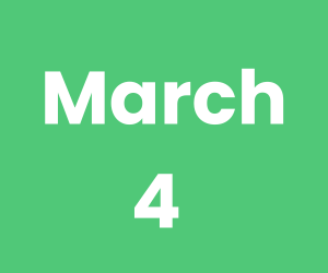 March 4 (300 x 250 px)