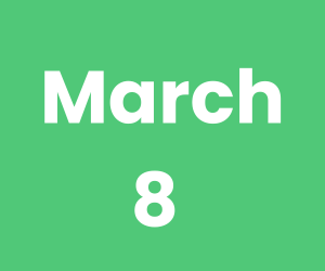 March 8 (300 x 250 px)