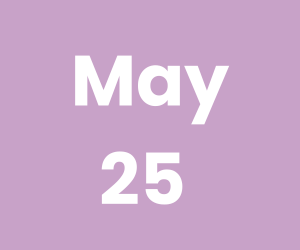 This Day in History – May 25
